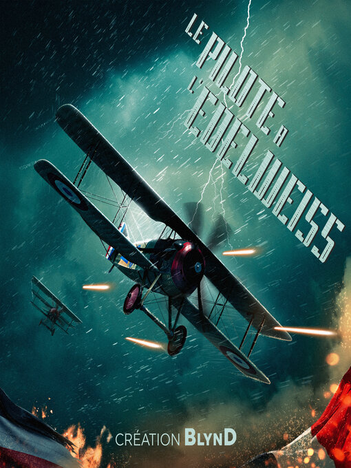 Title details for Le Pilote à l'Edelweiss L'intégrale by BLYND - Available